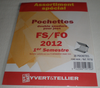 Assortiments de Pochettes  FS,FO, double soudures  1er semestre  2012 .