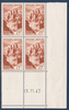 Timbres de France coin daté composé de quatre timbres N° 792 intacte. type Abbaye de Conques. Coin daté du 19 .11 .47. neuf sans trace de charnière.