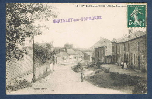 Le Châtelet-sur-Sormonne Ardennes 08 -1914 Rare Promo
