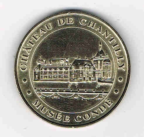 Jeton touristique 2001 rare Château de Chantilly Musée Condé