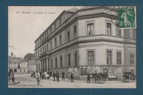 Carte postale ancienne SEDAN - Le Palais de Justice 13-7-1009 ARDENNES