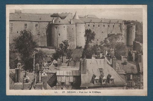 Carte postale ancienne Sedan Vue générale sur le Château fort de Sedan