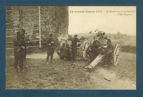 Carte postale La Grande Guerre 1914 Le Canon de 75